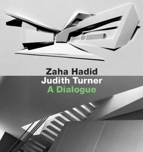 Zaha Hadid, Judith Turner - Giovannini, Joseph