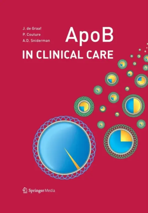 ApoB in Clinical Care - de Graaf, Jacqueline a Couture, Patrick a Sniderman, Allan