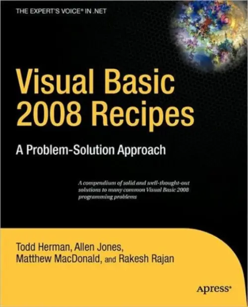 Visual Basic 2008 Recipes - Rajan, Rakesh a Herman, Todd a Jones, Allen a MacDonald, Matthew