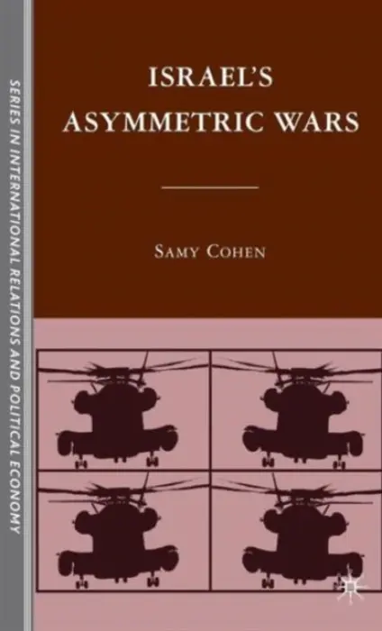 Israel's Asymmetric Wars - Cohen, S.