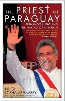 Priest of Paraguay - O'Shaughnessy, Hugh