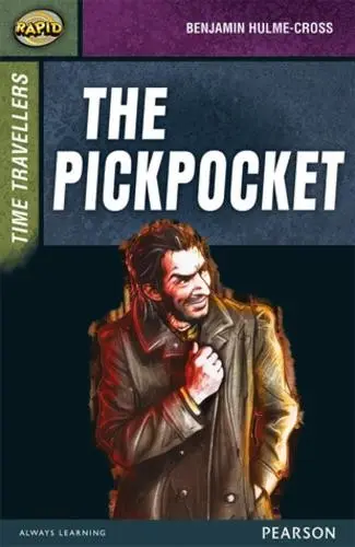 Rapid Stage 9 Set A: Time Travellers: The Pickpocket - Reid, Dee a Hulme-Cross, Benjamin a Warren, Celia