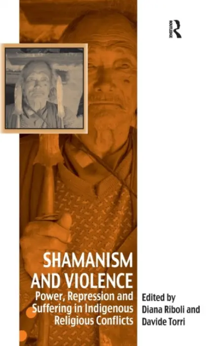Shamanism and Violence - Torri, Davide