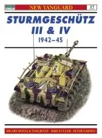 Sturmgeschutz III and IV 1942-45 - Doyle, Hilary a Jentz, Tom