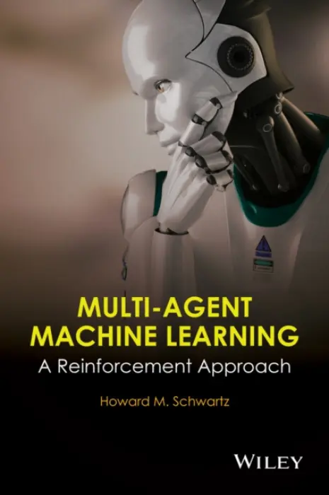 Multi-Agent Machine Learning - Schwartz, H. M.