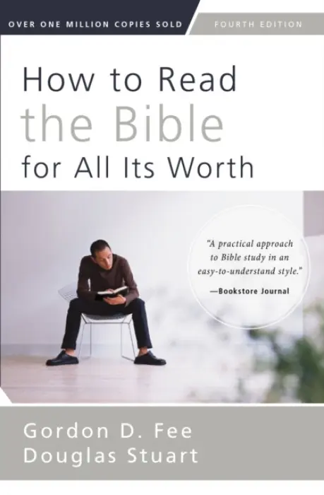 How to Read the Bible for All Its Worth - Fee, Gordon D. a Stuart, Douglas