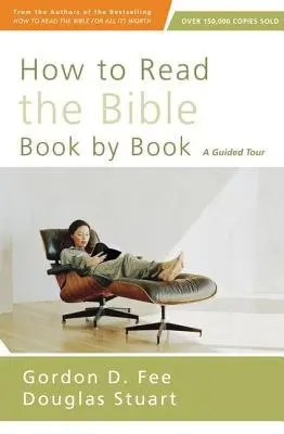 How to Read the Bible Book by Book - Fee, Gordon D. a Stuart, Douglas