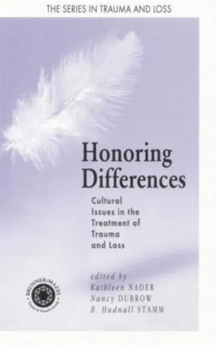 Honoring Differences - Nader, Kathleen a Dubrow, Nancy a Stamm, B. Hudnall