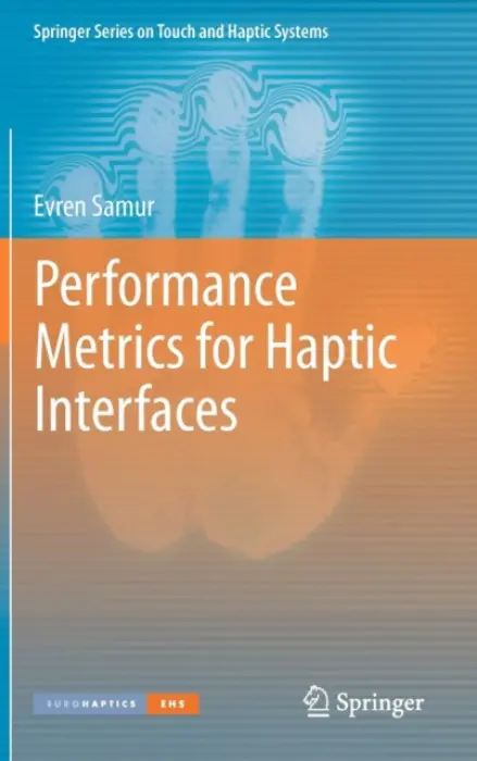 Performance Metrics for Haptic Interfaces - Samur, Evren