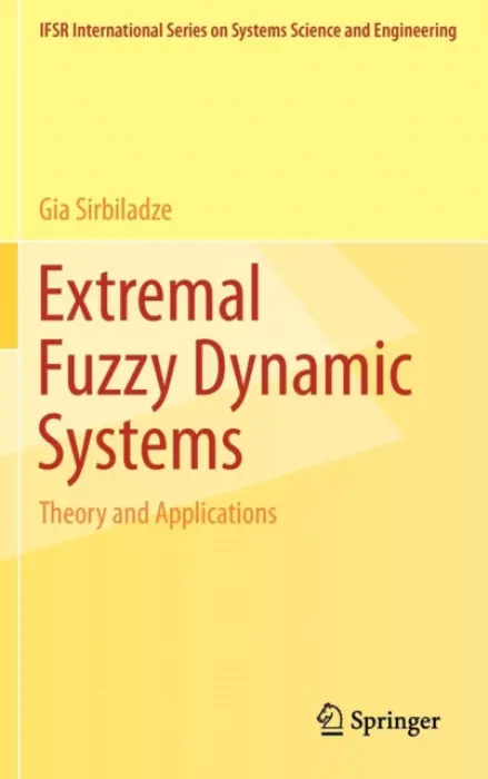 Extremal Fuzzy Dynamic Systems - Sirbiladze, Gia