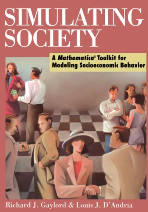 Simulating Society - Gaylord, Richard J. a D'Andria, Louis J.