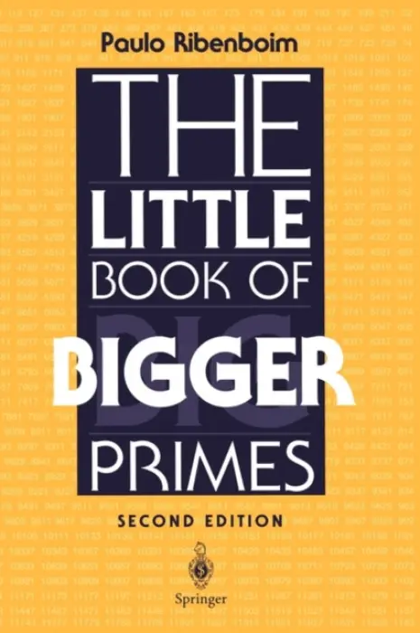 Little Book of Bigger Primes - Ribenboim, Paulo