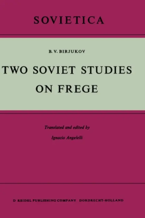 Two Soviet Studies on Frege - Birjukov, B. V.