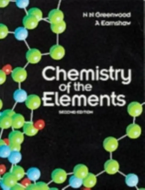 Chemistry of the Elements - Greenwood, N. N. a Earnshaw, A. (University of Leeds, UK)