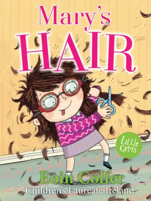 Mary's Hair - Colfer, Eoin