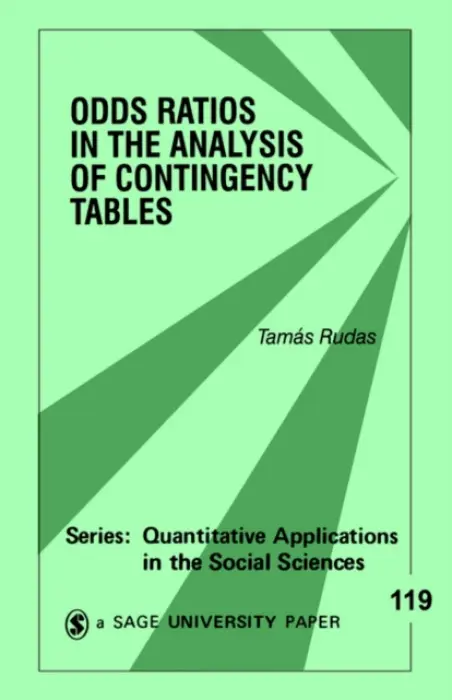 Odds Ratios in the Analysis of Contingency Tables - Rudas, Tamas