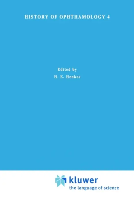 History of Ophthalmology 4 - Zrenner, Claudia a Albert, Daniel M.