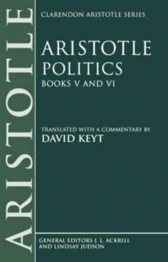 Aristotle: Politics, Books V and VI - Aristotle