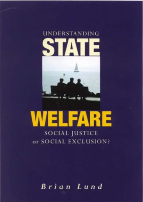 Understanding State Welfare - Lund, Brian