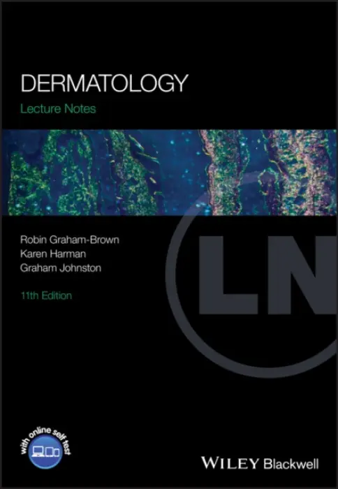 Dermatology - Graham-Brown, Robin (University Hospitals of Leicester, UK) a Harman, Karen (University Hospitals of Leicester, UK) a Johnston, Graham (University Hospitals of Leicester, UK)