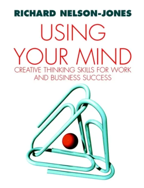 Using Your Mind - Nelson-Jones, Richard