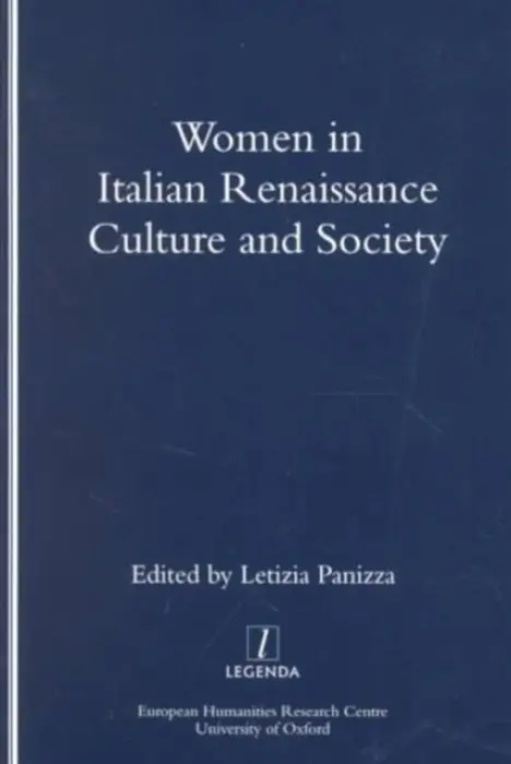 Women in Italian Renaissance Culture and Society - Panizza, Letizia