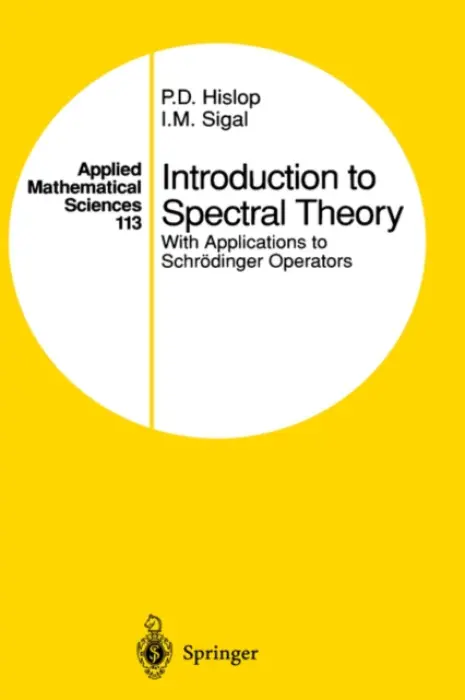 Introduction to Spectral Theory - Hislop, P.D. a Sigal, I.M.