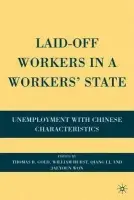 Laid-Off Workers in a Workers' State