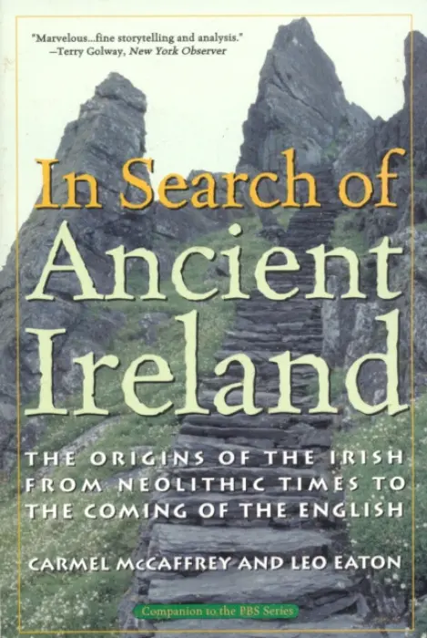 In Search of Ancient Ireland - McCaffrey, Carmel a Eaton, Leo