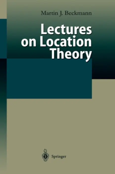 Lectures on Location Theory - Bach, Martin F.