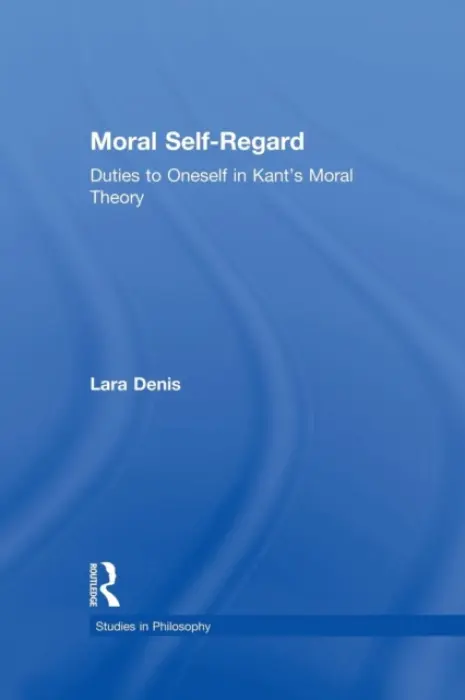 Moral Self-Regard - Denis, Lara