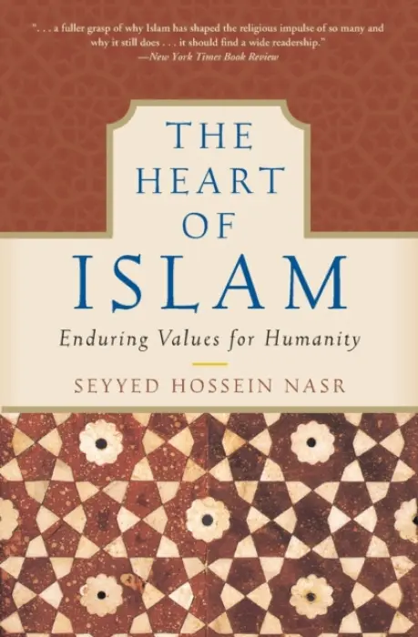 Heart of Islam - Nasr, Seyyed Hossein
