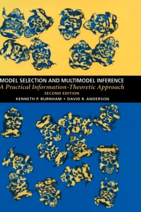 Model Selection and Multimodel Inference - Burnham, Kenneth P. a Anderson, David R.
