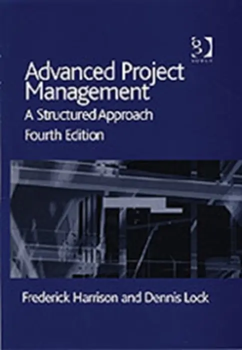 Advanced Project Management - Harrison, Frederick a Lock, Dennis