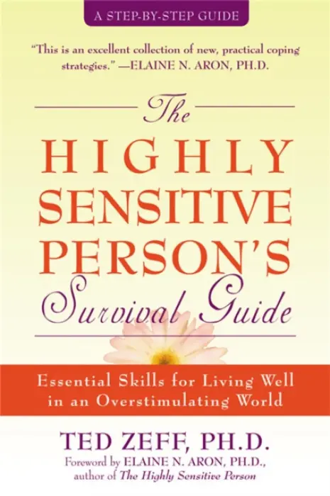 Highly Sensitive Person's Survival Guide - Zeff, Ted