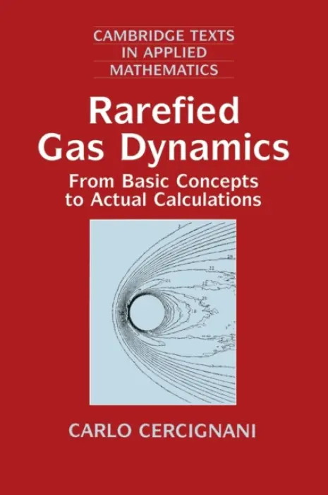 Rarefied Gas Dynamics - Cercignani, Carlo (Politecnico di Milano)
