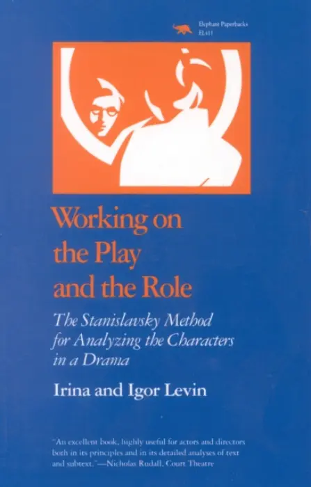 Working on the Play and the Role - Levin, Irina a Levin, Igor