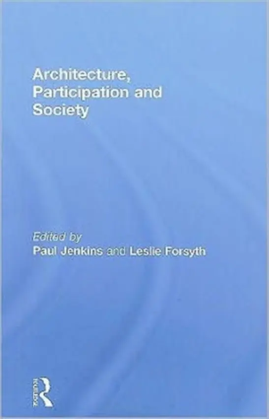 Architecture, Participation and Society