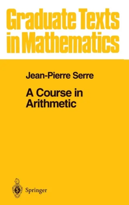 Course in Arithmetic - Serre, J-P.