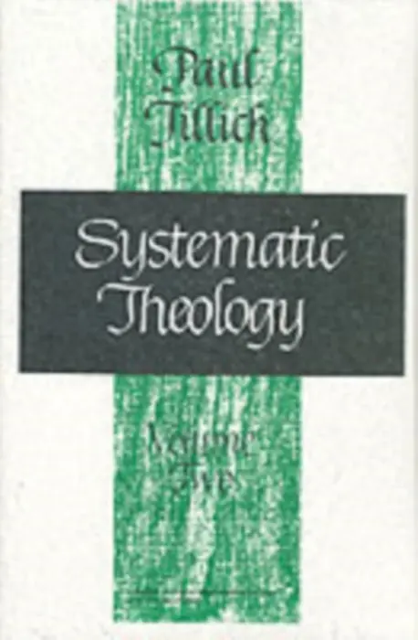 Systematic Theology - Tillich, Paul