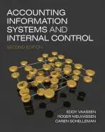Accounting Information Systems and Internal Control 2e - Caren Schelleman, Roger Meuwissen, E. H. J. Vaassen