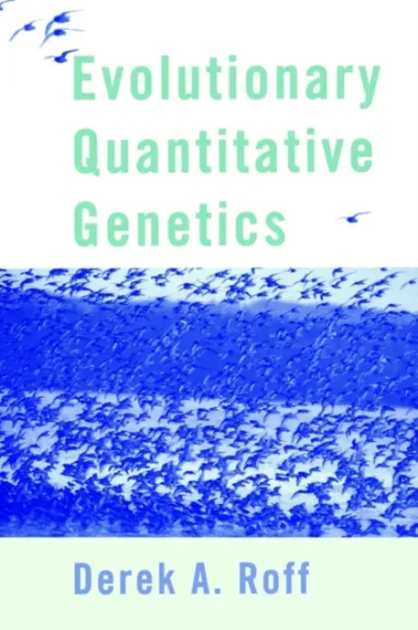 Evolutionary Quantitative Genetics - Roff, Derek A.