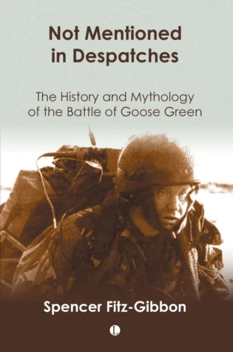 Not Mentioned in Despatches - Fitz-Gibbon, Spencer