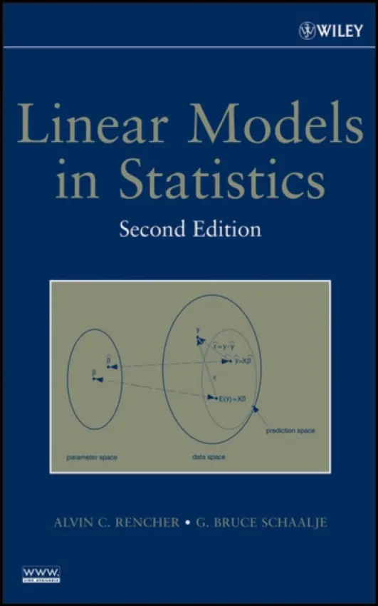 Linear Models in Statistics - Rencher, Alvin C. (Brigham Young University, Provo, Utah) a Schaalje, G. Bruce (Brigham Young University, Provo, UT)