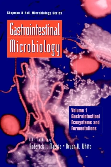 Gastrointestinal Microbiology - Mackie, Roderick a White, Bryan