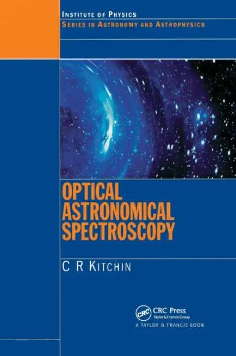 Optical Astronomical Spectroscopy - Kitchin, C.R.