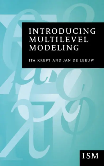 Introducing Multilevel Modeling - Kreft, Ita G G a Leeuw, Jan de
