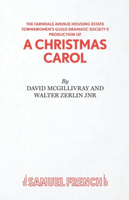 Farndale Avenue Housing Estate Townswomen's Guild Dramatic Society's Production of "A Christmas Carol" - McGillivray, David a Zerlin, Walter a Zerlin, Walter