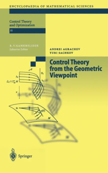 Control Theory from the Geometric Viewpoint - Agrachev, Andrei A. a Sachkov, Yuri