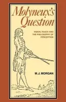 Molyneux's Question - Morgan, Michael J.